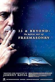 33 & Beyond: The Royal Art of Freemasonry 