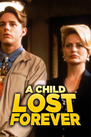 A Child Lost Forever: The Jerry Sherwood Story 