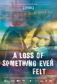 A Loss of Something Ever Felt 