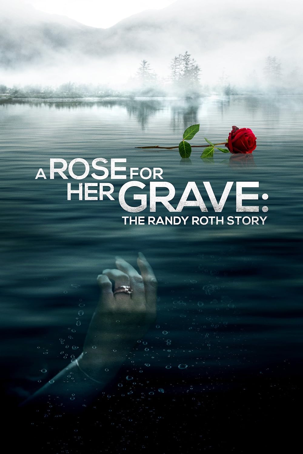 A Rose for Her Grave: The Randy Roth Story 