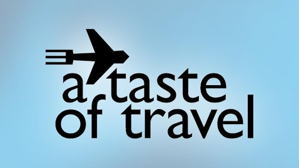 A Taste of Travel 