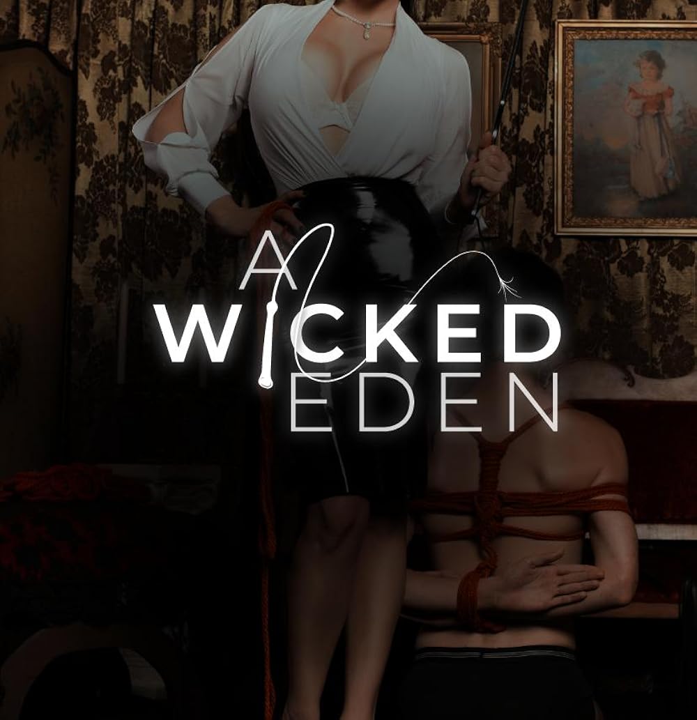 A Wicked Eden 