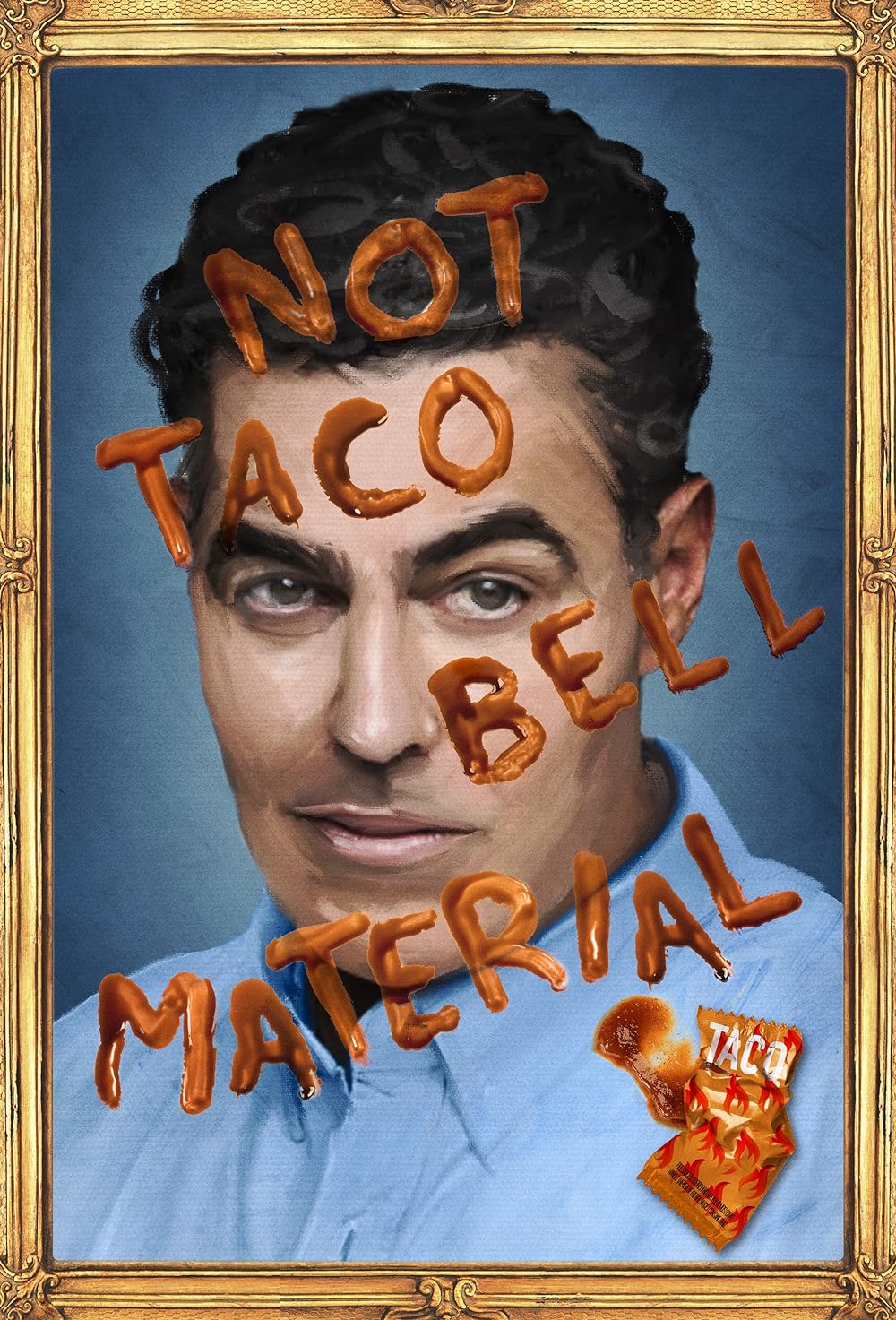 Adam Carolla: Not Taco Bell Material 