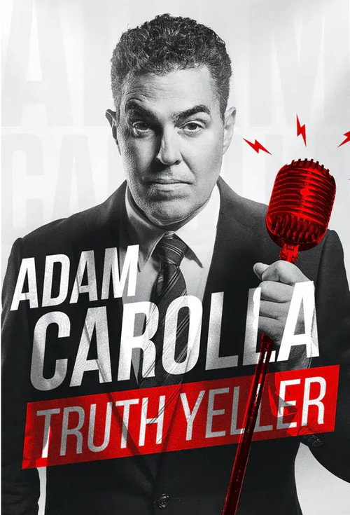 Adam Carolla: Truth Yeller (2021)