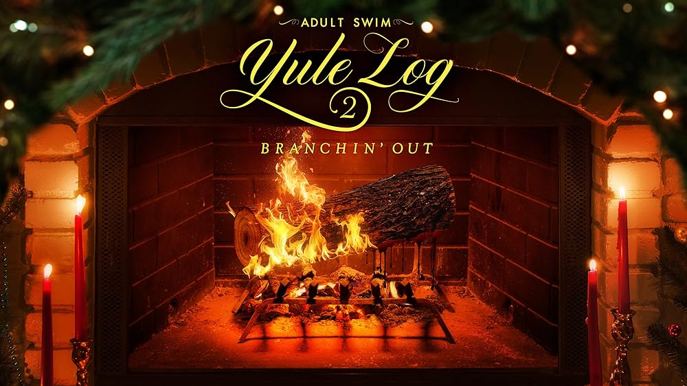 Adult Swim Yule Log 2: Branchin' Out 