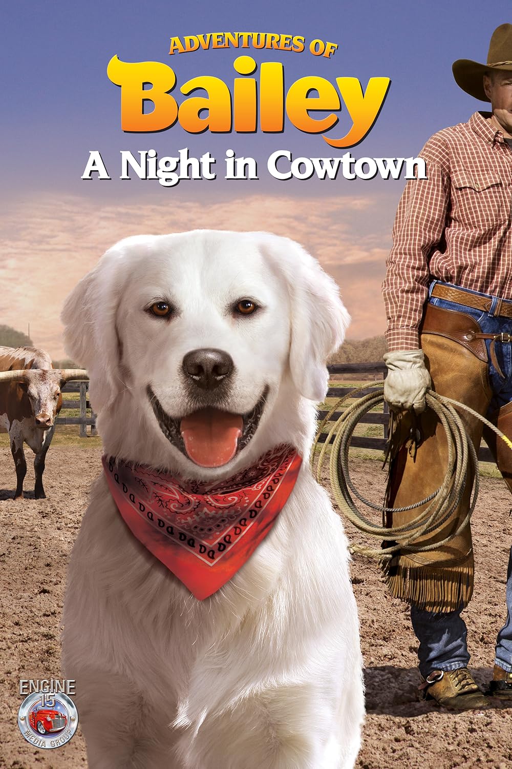 Adventures of Bailey: A Night in Cowtown 
