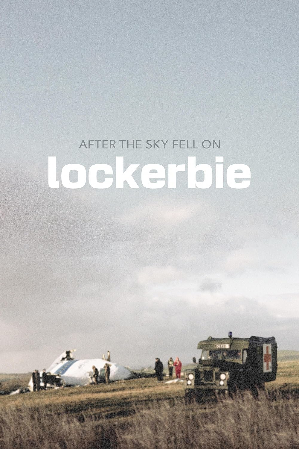 After the Sky Fell on Lockerbie 
