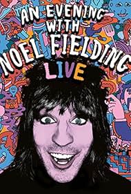 An Evening with Noel Fielding 