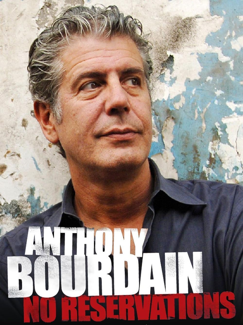 Anthony Bourdain: No Reservations 
