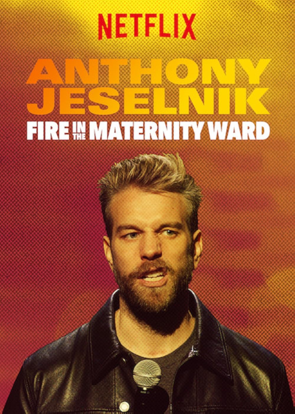 Anthony Jeselnik: Fire in the Maternity Ward 