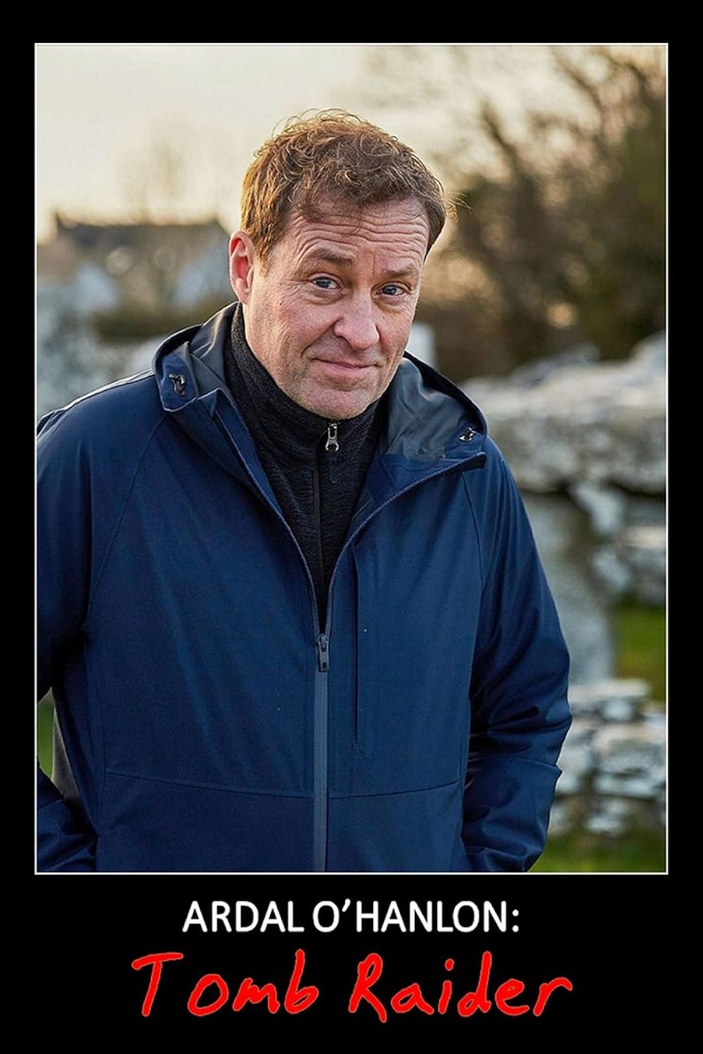 Ardal O'Hanlon: Tomb Raider 