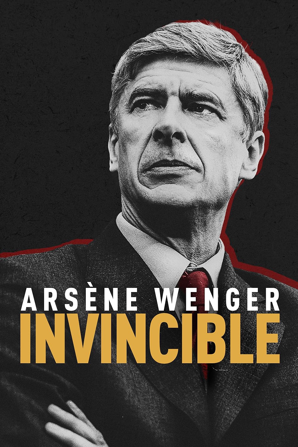 ArsÃ¨ne Wenger: Invincible 