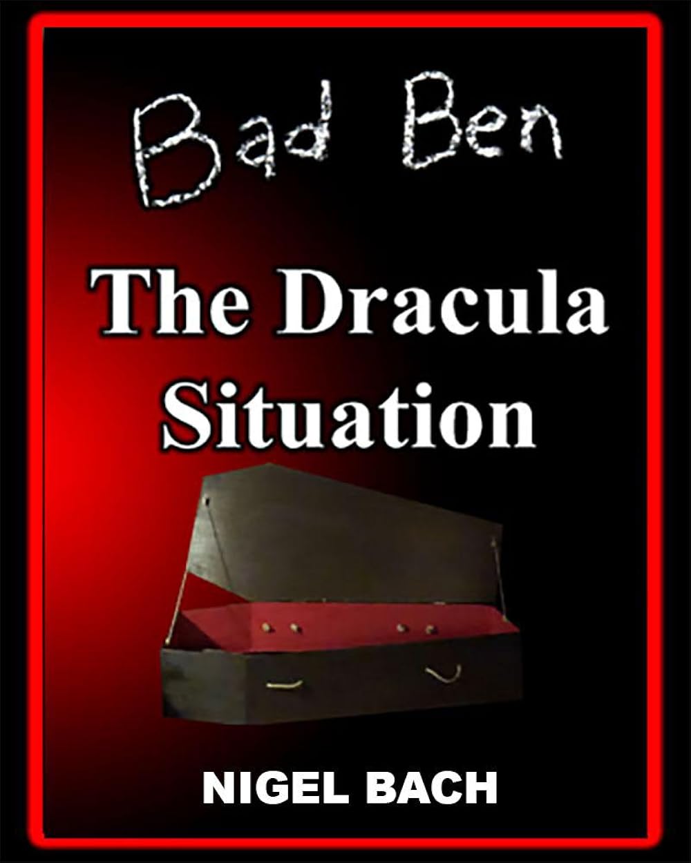 Bad Ben 13: The Dracula Situation 