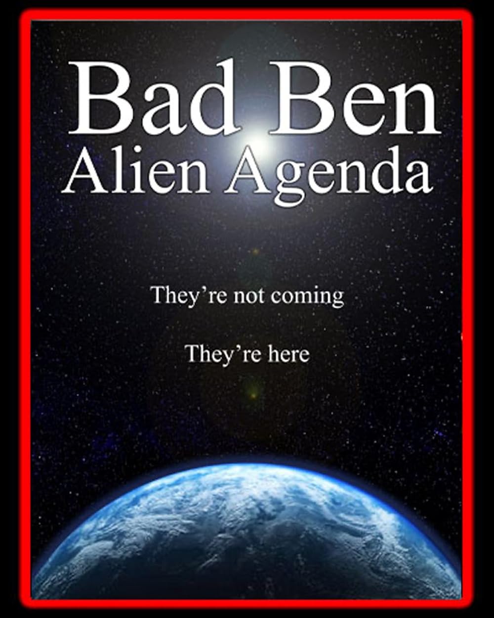Bad Ben: Alien Agenda 