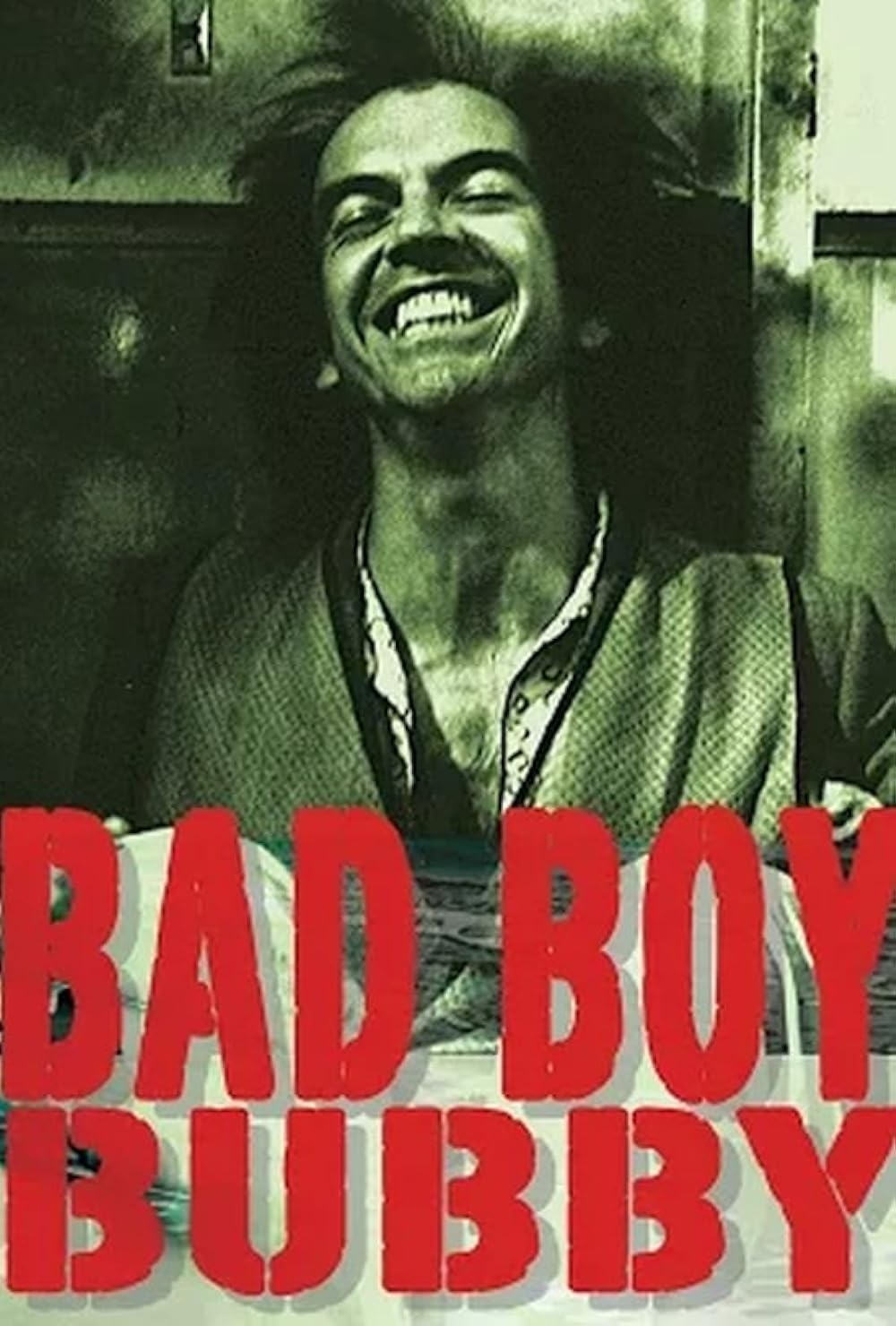 Bad Boy Bubby 