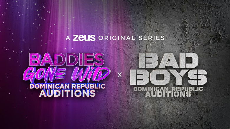 Baddies Gone Wild x Bad Boys: Dominican Republic Auditions (2026)