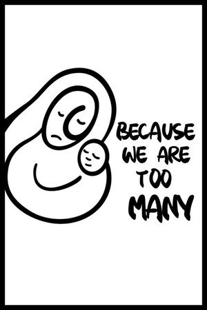 Because We Are Too Many 