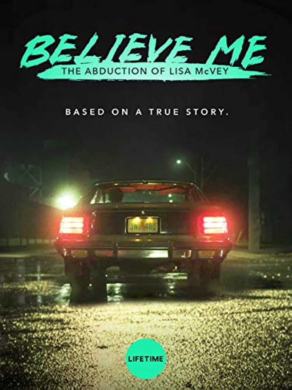 Believe Me: The Abduction of Lisa McVey 