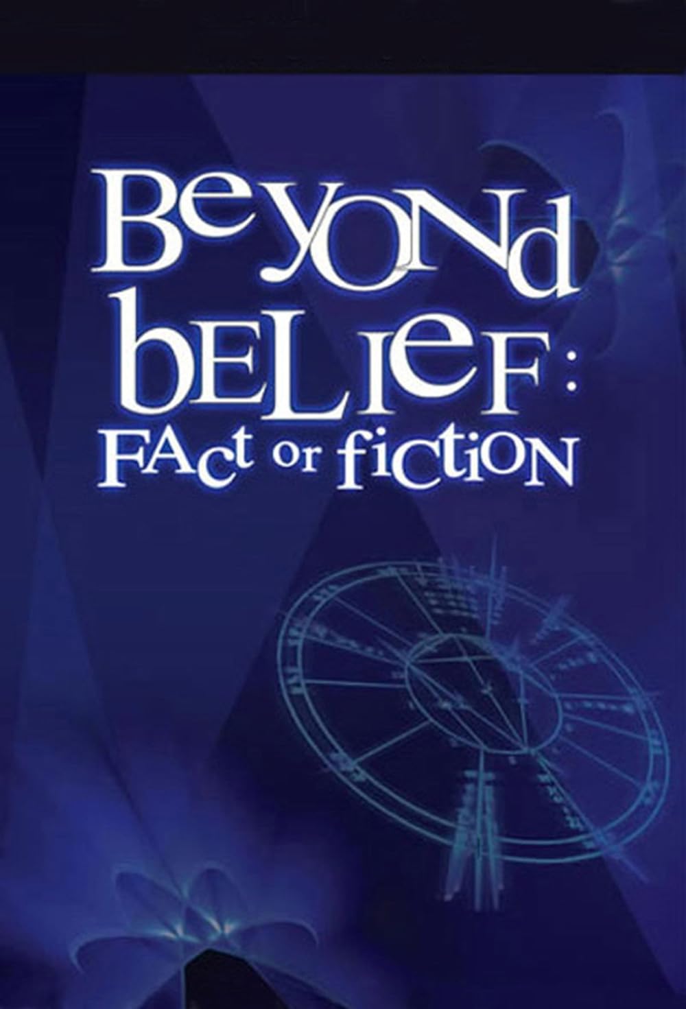 Beyond Belief: Fact or Fiction 
