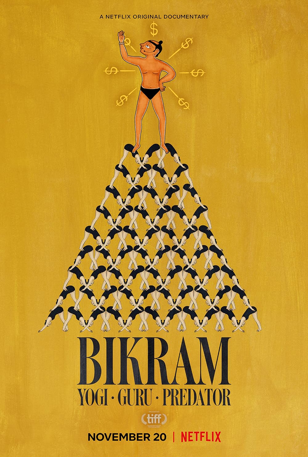 Bikram: Yogi, Guru, Predator 