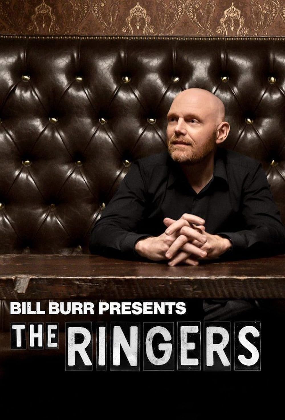Bill Burr Presents: The Ringers 