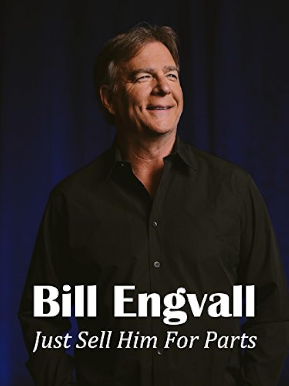 Bill Engvall: Just Sell Him for Parts 
