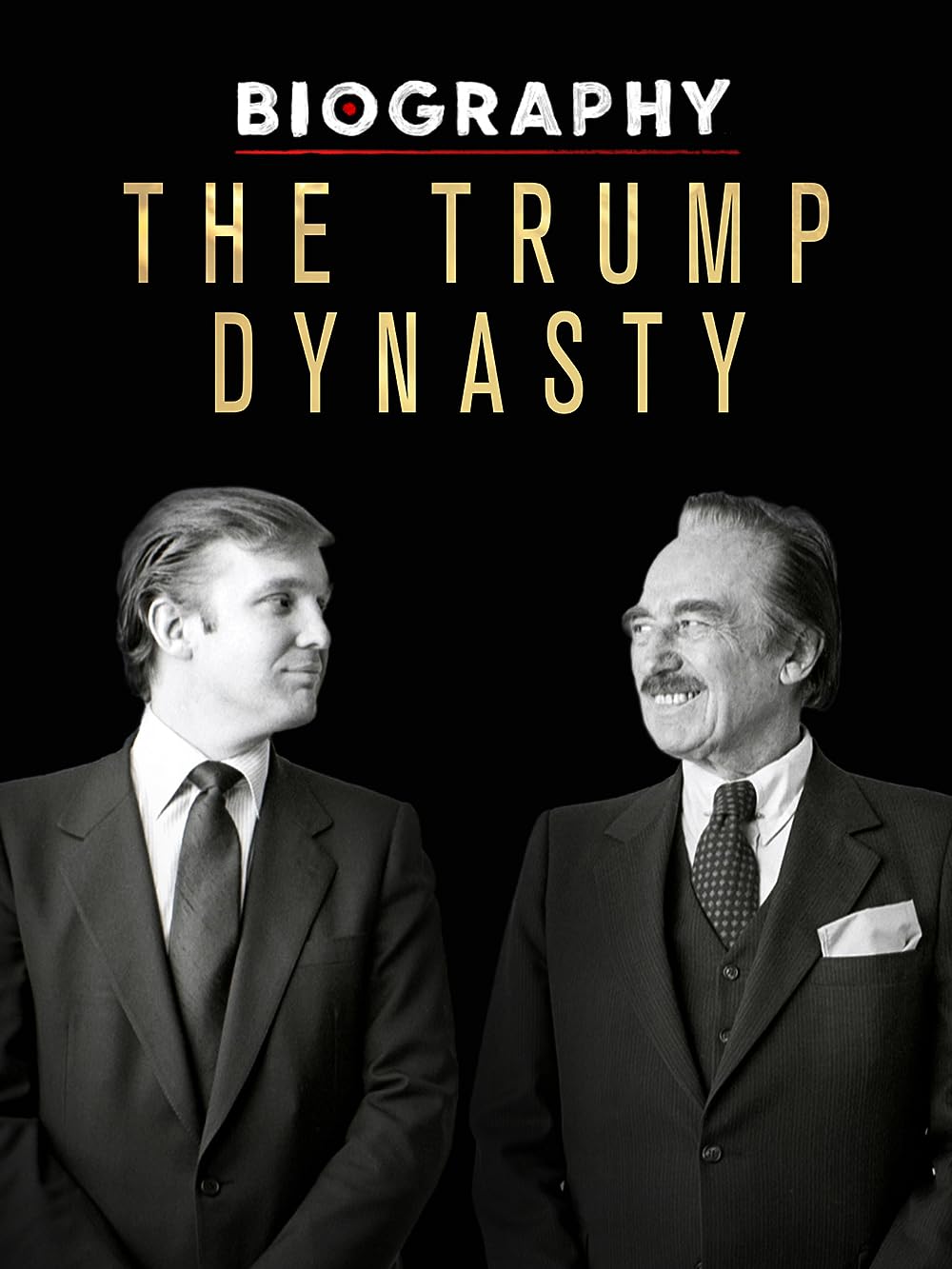 Biography: The Trump Dynasty 