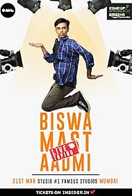 Biswa Kalyan Rath: Biswa Mast Aadmi 