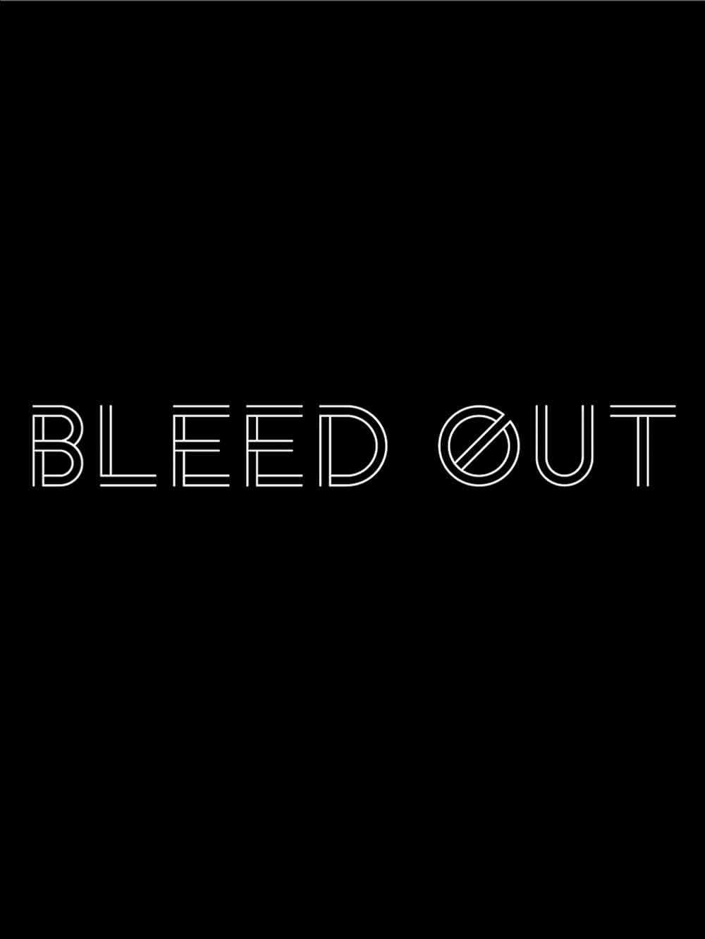Bleed Out 