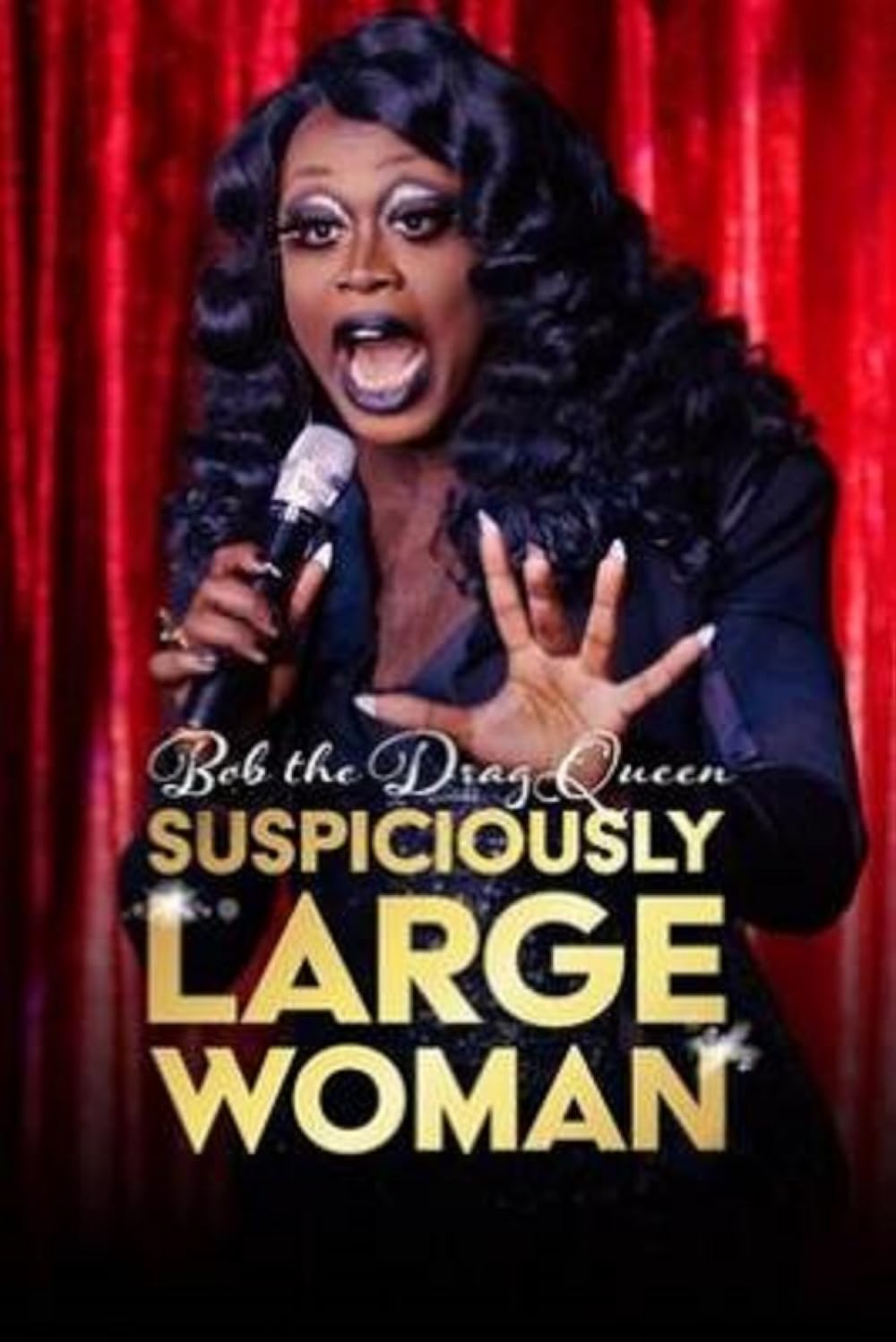 Bob the Drag Queen: Suspiciously Large Woman 