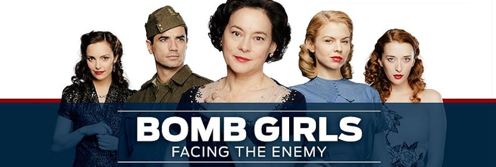 Bomb Girls: Facing the Enemy 