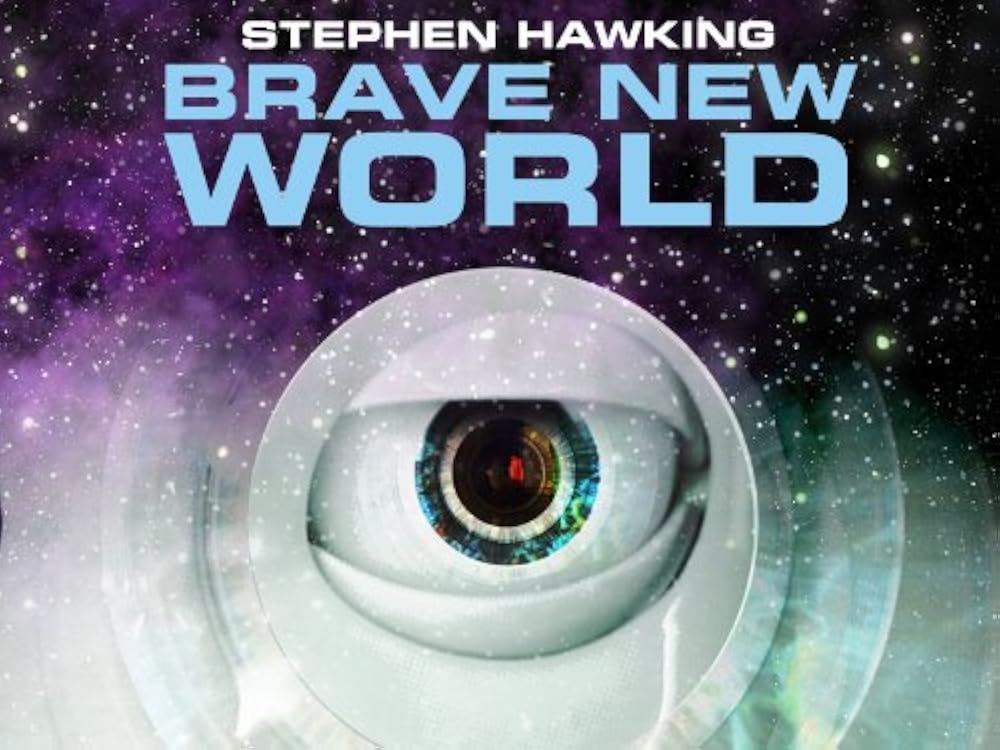 Brave New World with Stephen Hawking (2011)