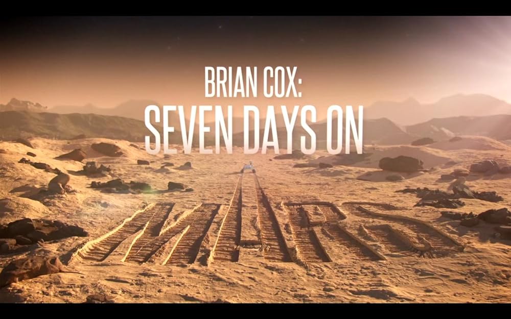 Brian Cox: Seven Days on Mars 