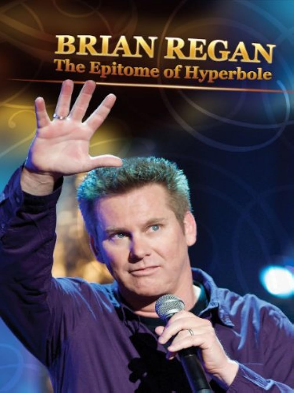 Brian Regan: The Epitome of Hyperbole 