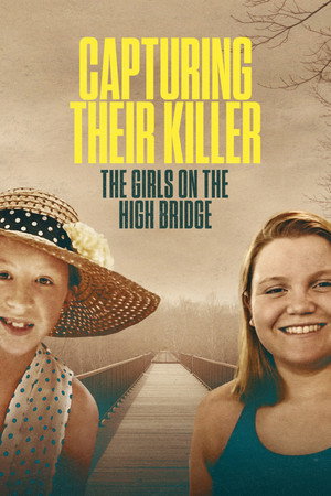 Capturing Their Killer: The Girls on the High Bridge 