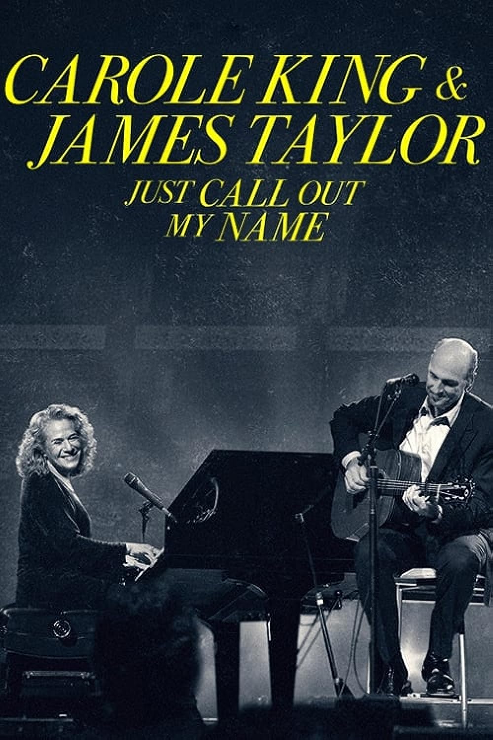 Carole King & James Taylor: Just Call Out My Name 