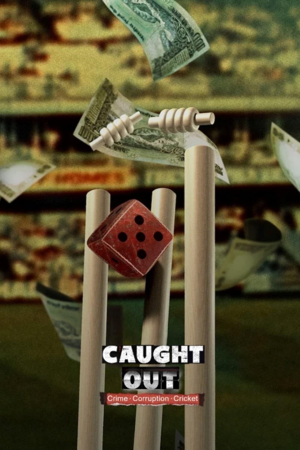 Caught Out: Crime. Corruption. Cricket 