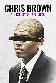 Chris Brown: A History of Violence 