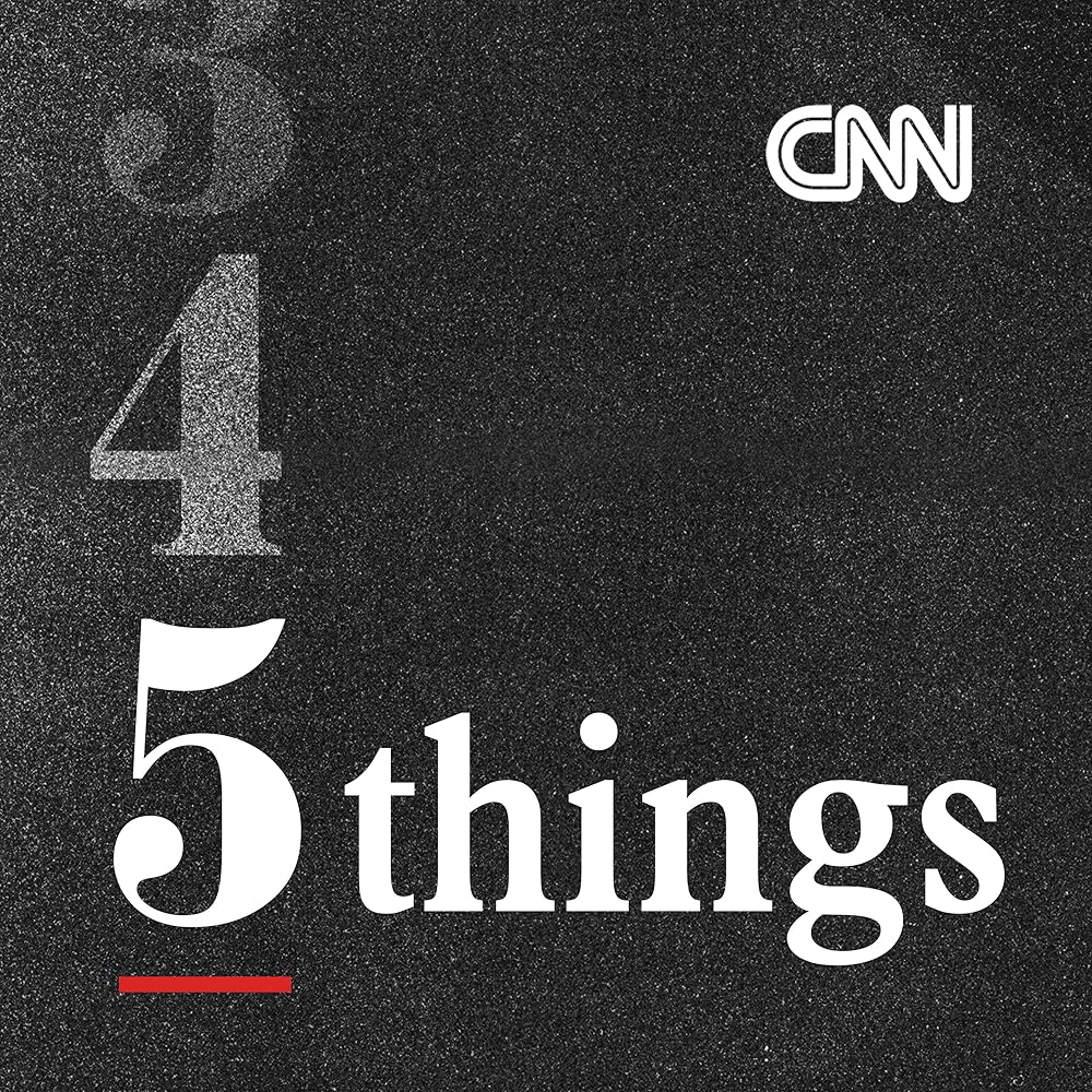 CNN 5 Things 