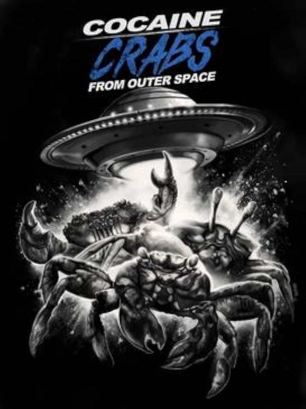 Cocaine Crabs from Outer Space 