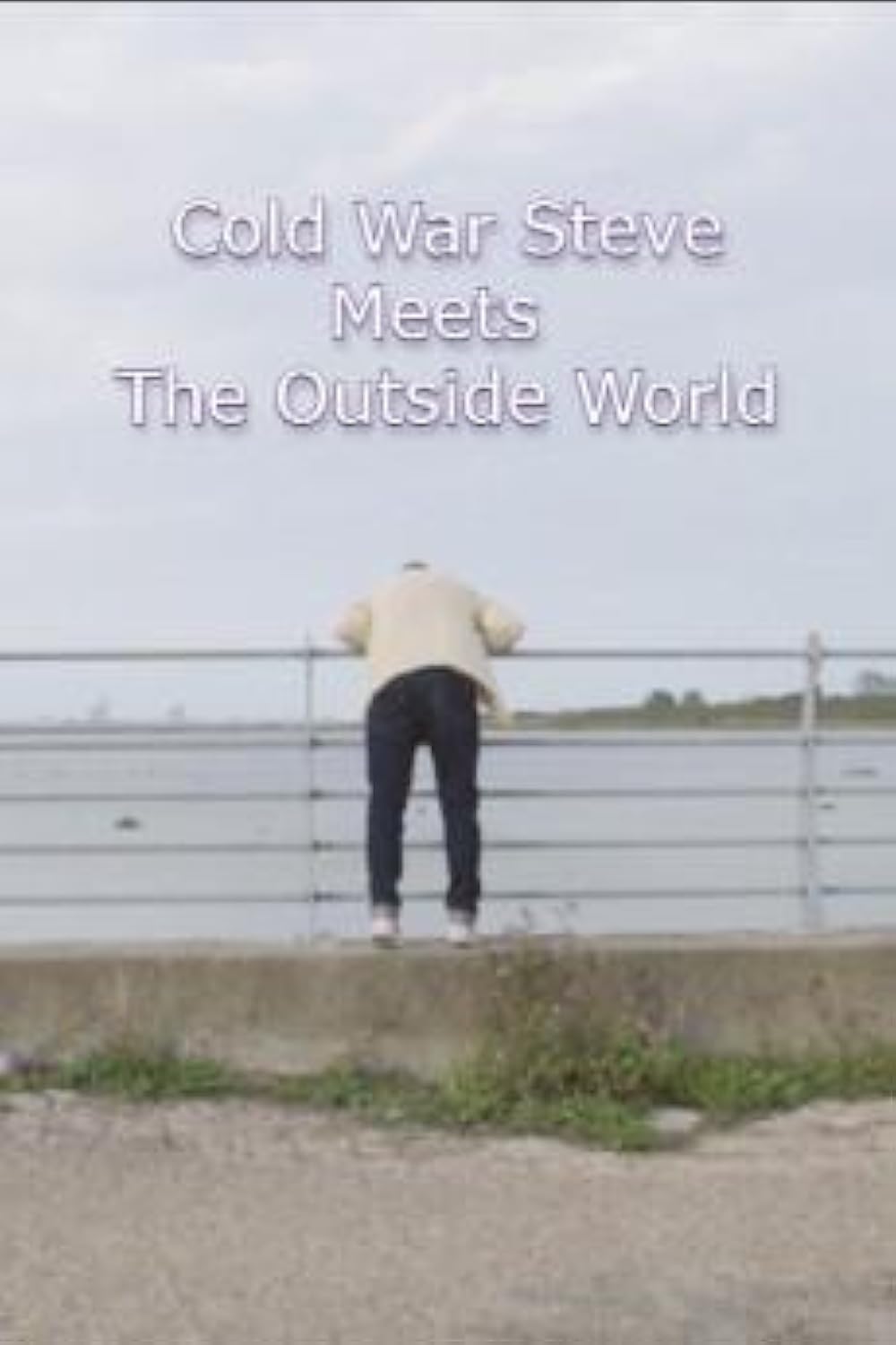 Cold War Steve Meets the Outside World 