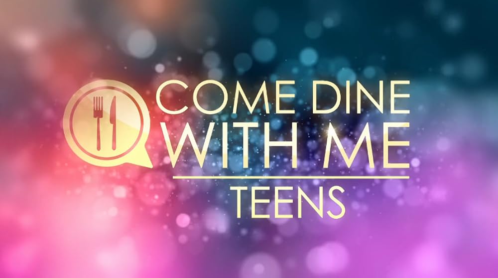 Come Dine with Me: Teens (2025)