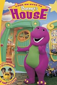 Come On Over to Barney's House 