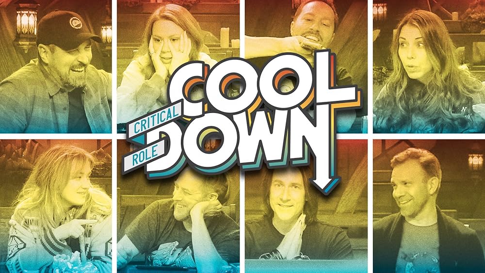 Critical Role Cooldown (2024)