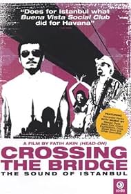 Crossing the Bridge: The Sound of Istanbul 
