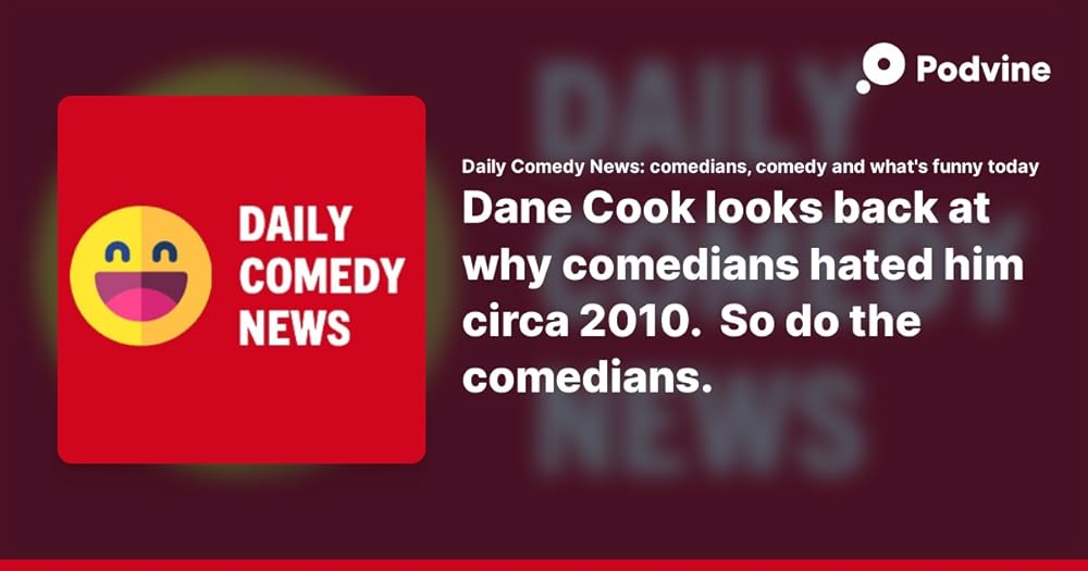 Daily Comedy News Podcast 
