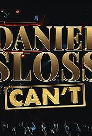 Daniel Sloss: Can't 