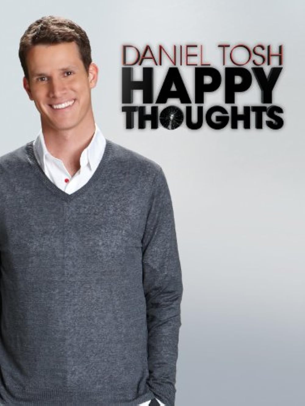 Daniel Tosh: Happy Thoughts 