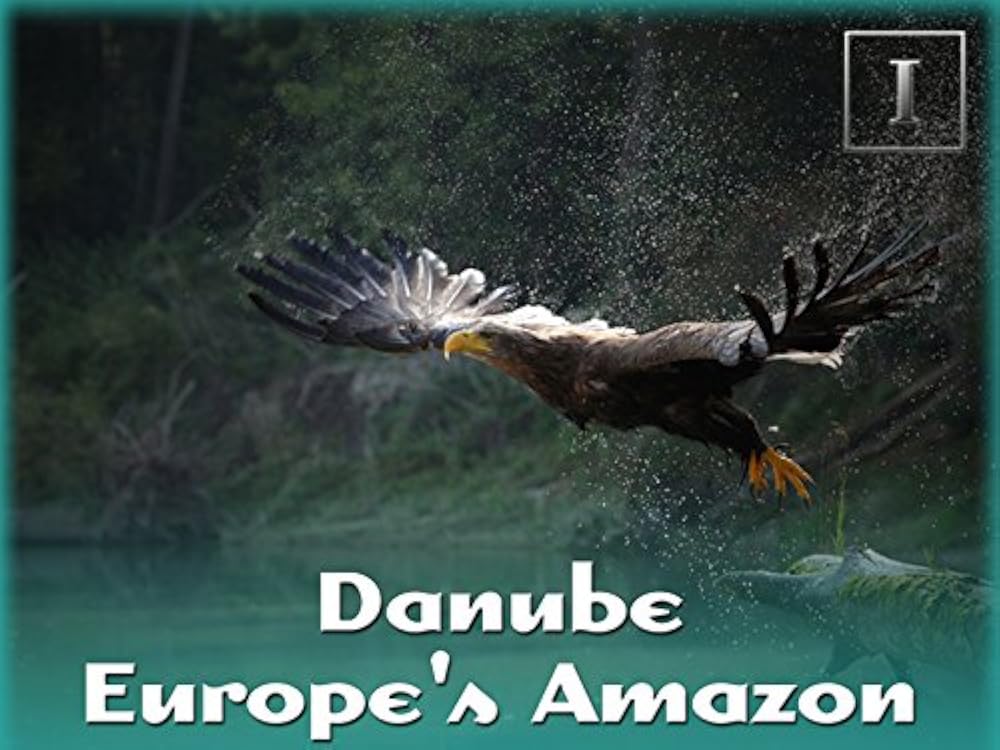 Danube: Europe's Amazon 