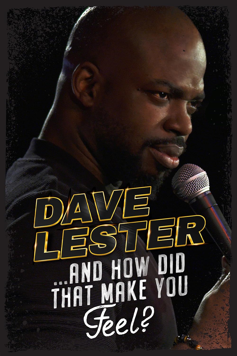 Dave Lester: And How Did That Make You Feel? 